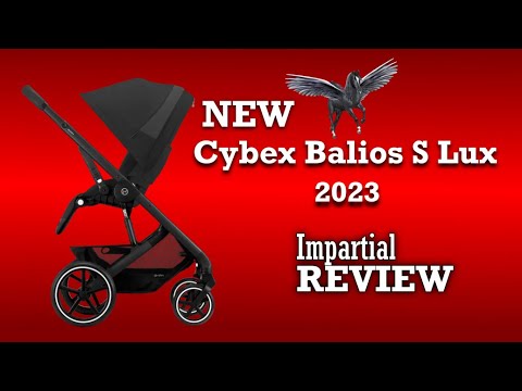 2023 Cybex Balios S Lux, An Impartial Review: Mechanics, Comfort, Use