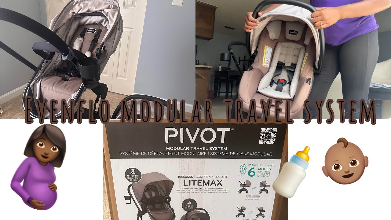 PIVOT EVENFLO MODULAR TRAVEL SYSTEM| UNBOXING AND REVIEW 🤎🍼