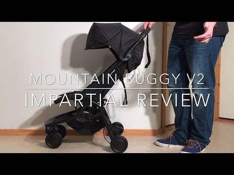 Mountain Buggy Nano V2, An Impartial Review: Mechanics, Comfort, Use