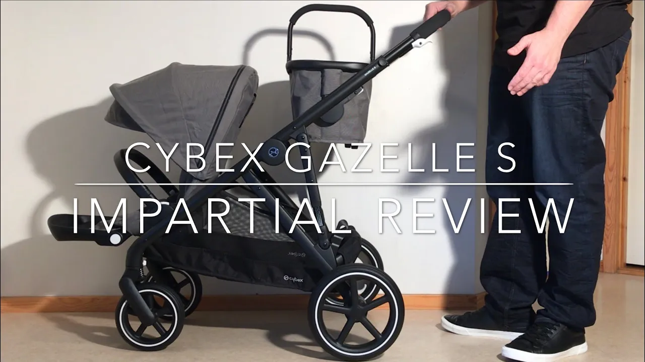 Cybex Gazelle S, An Impartial Review: Mechanics, Comfort, Use