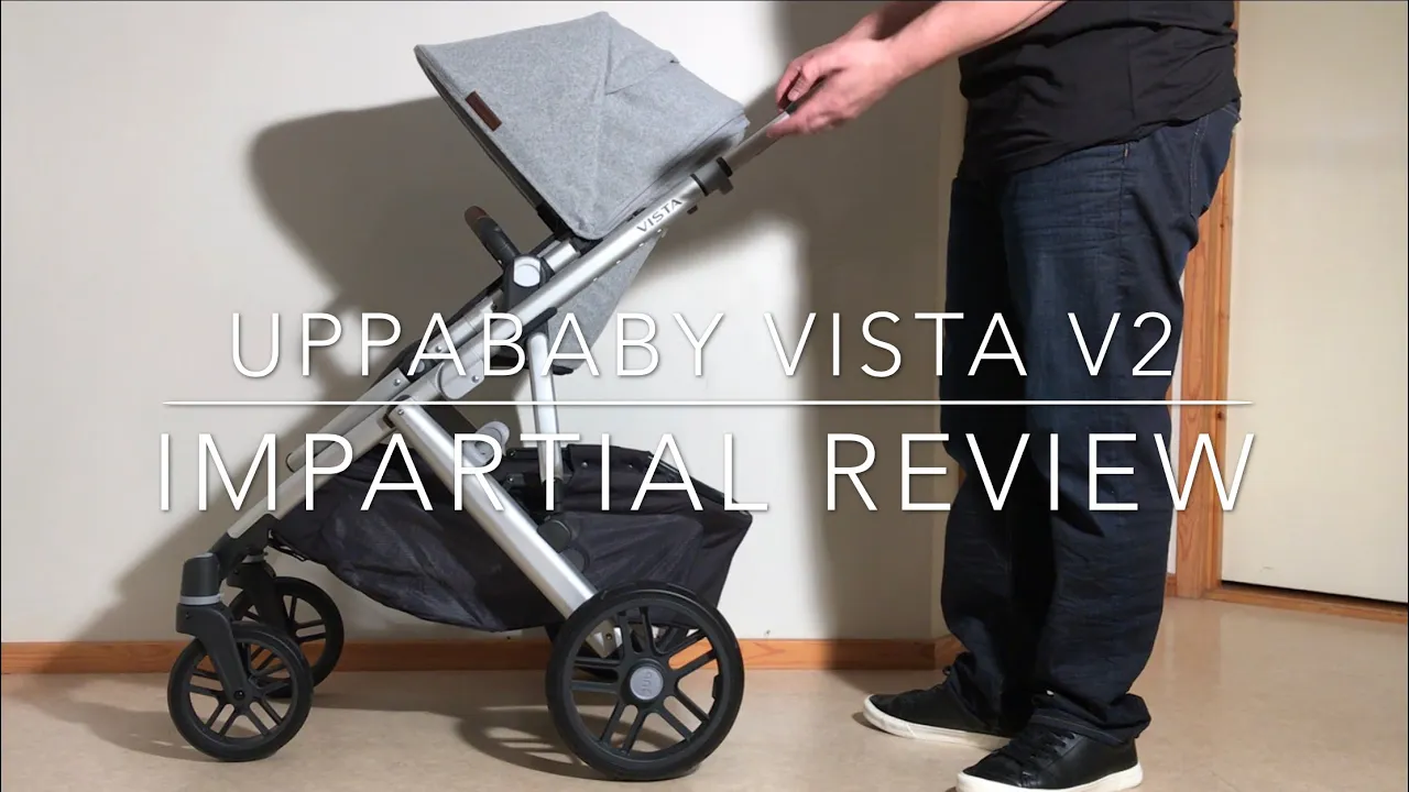 Uppababy Vista V2, An Impartial Review: Mechanics, Comfort, Use