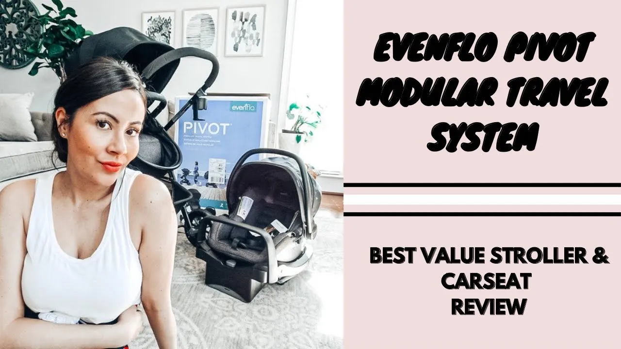 EVENFLO PIVOT MODULAR TRAVEL SYSTEM STROLLER REVIEW