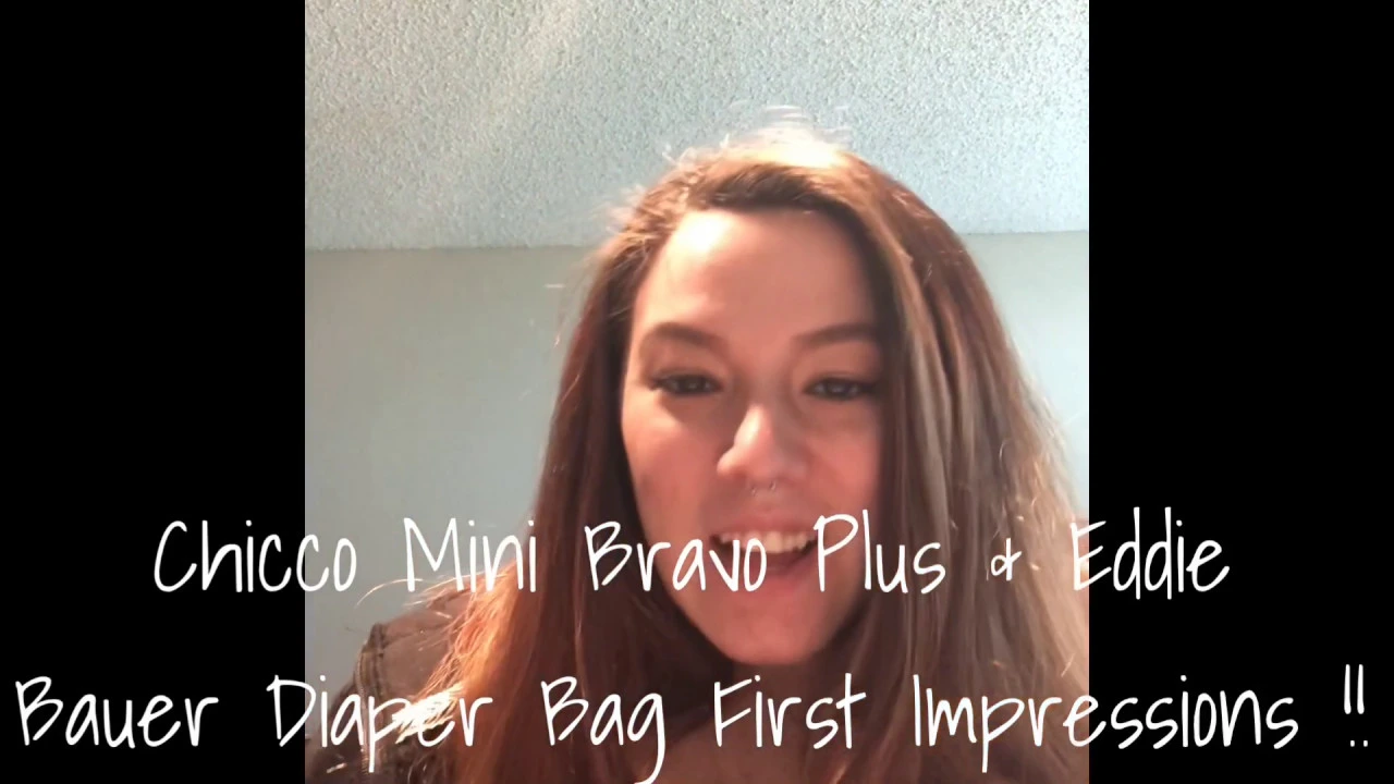 Chicco Mini Bravo Plus & Eddie Bauer Diaper Bag First Impressions