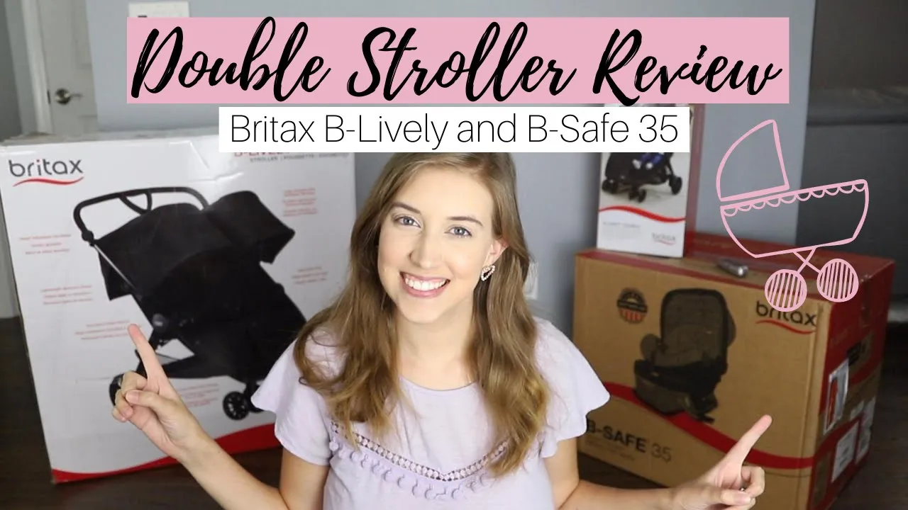 BRITAX B-LIVELY DOUBLE STROLLER REVIEW | B-SAFE 35 CAR SEAT REVIEW