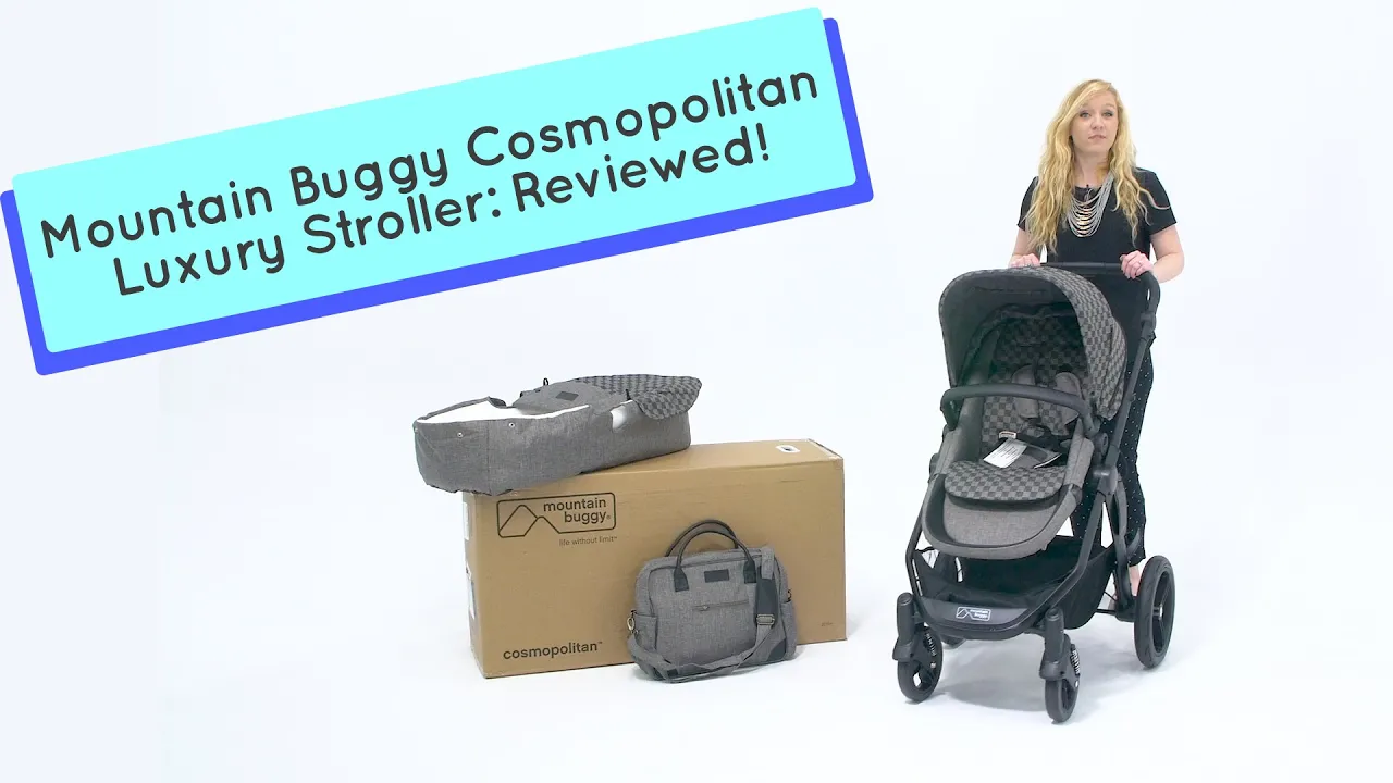 Luxury Stroller Review - The Mountain Buggy Cosmopolitan