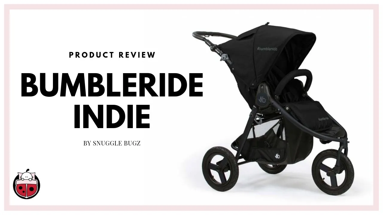 Bumbleride Indie Review by Snuggle Bugz